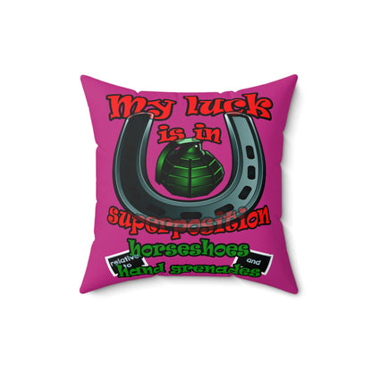 my luck - Spun Polyester Square Pillow - (pink)