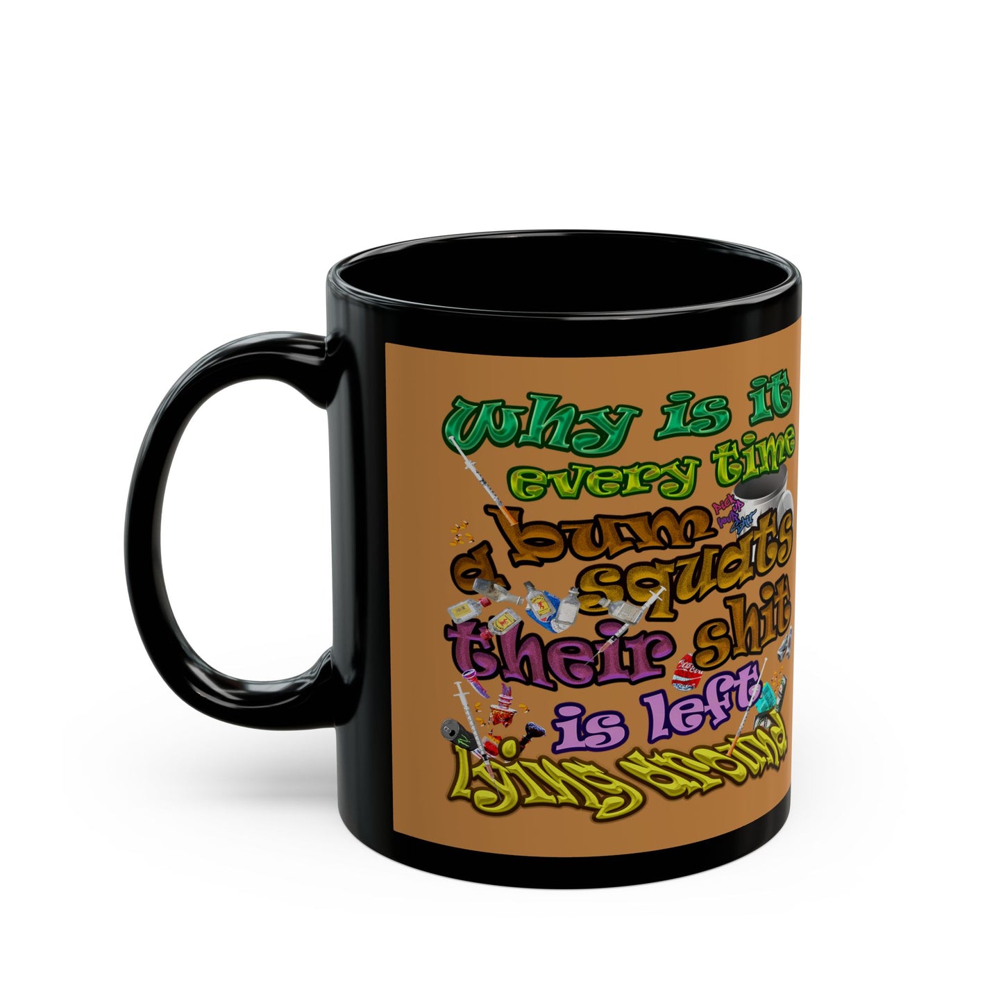 the bum's shit - Black Mug (light brown)