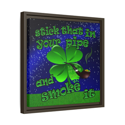 stick that in your pipe and smoke it - framed canvas art ('snoops' background)