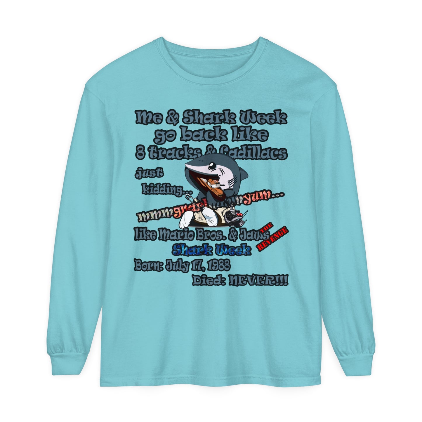 shark week - Unisex Garment-dyed Long Sleeve T-Shirt
