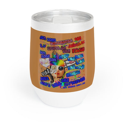 drop the beat - Chill Wine Tumbler (light brown)