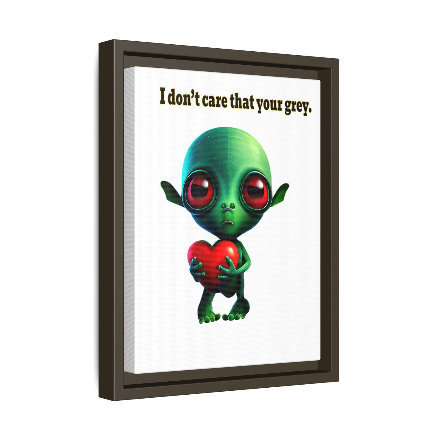 I don't care that your grey - framed canvas art (white)