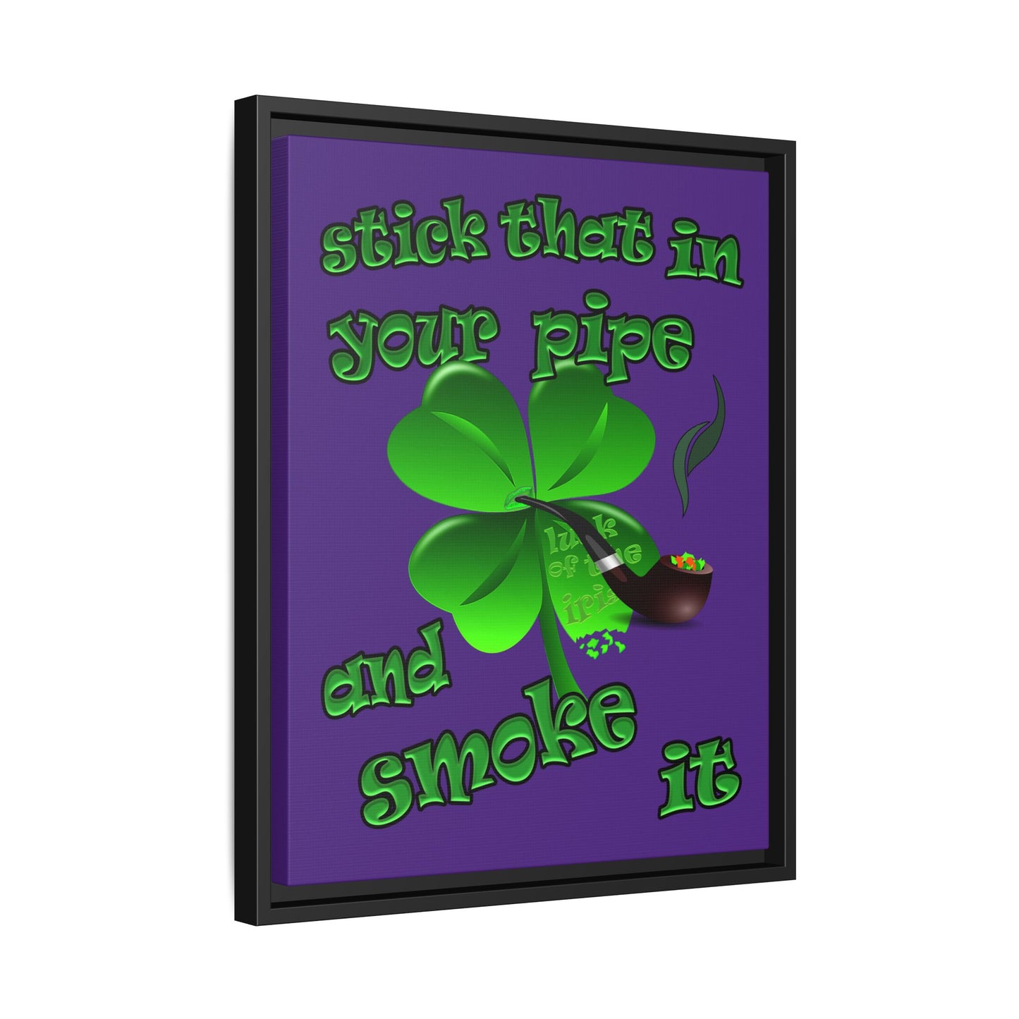 stick that in your pipe and smoke it - framed canvas art (purple)