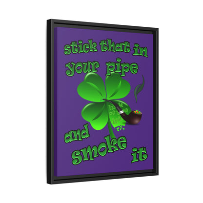 stick that in your pipe and smoke it - framed canvas art (purple)