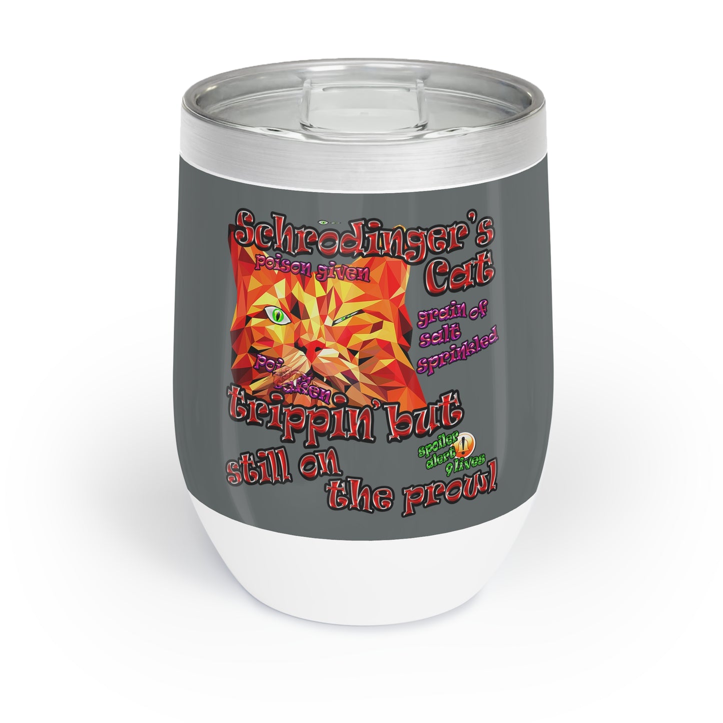 schrodinger's cat - Chill Wine Tumbler (dark grey)