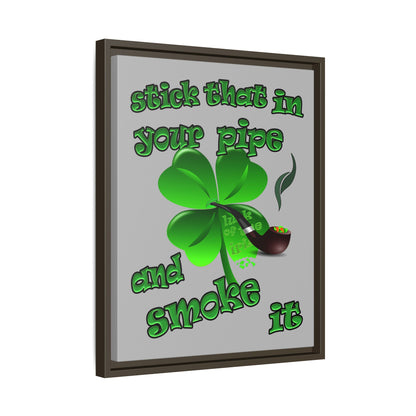stick that in your pipe and smoke it - framed canvas art (light grey)