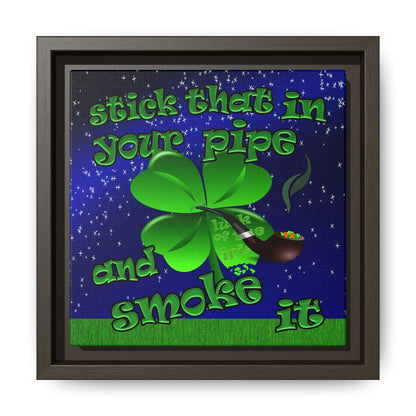 stick that in your pipe and smoke it - framed canvas art ('snoops' background)