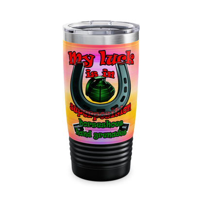 my luck - Ringneck Tumbler, 20oz (color blur)