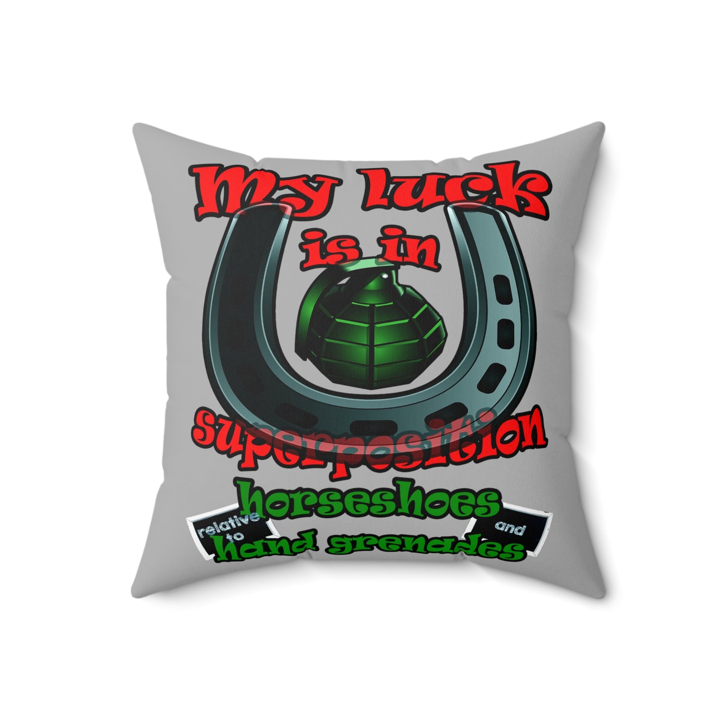 my luck - Spun Polyester Square Pillow - (light grey)