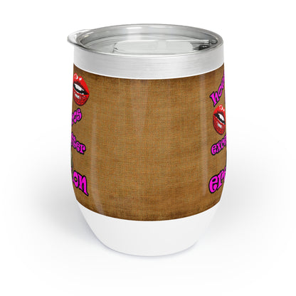 hoes b4 bros - Chill Wine Tumbler (brown papyrus)