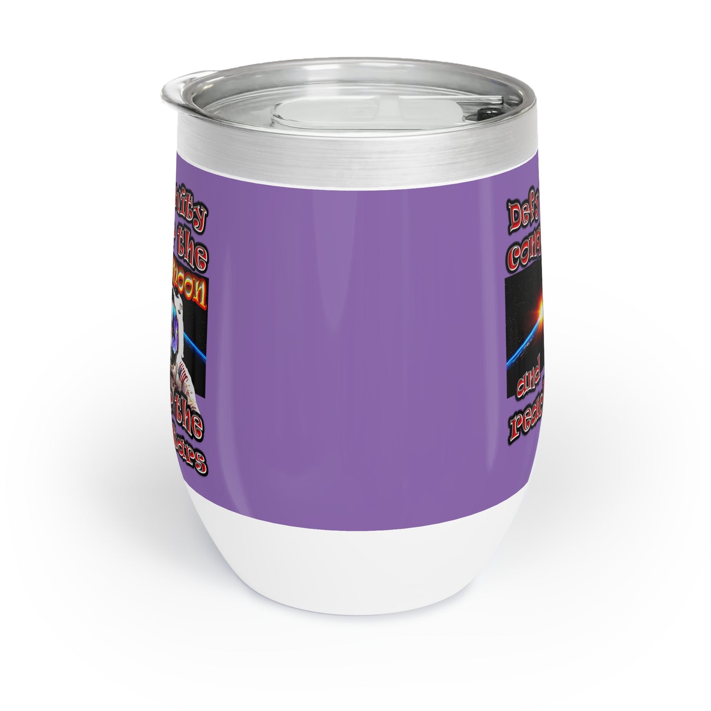 defy conquer reach - Chill Wine Tumbler (light purple)