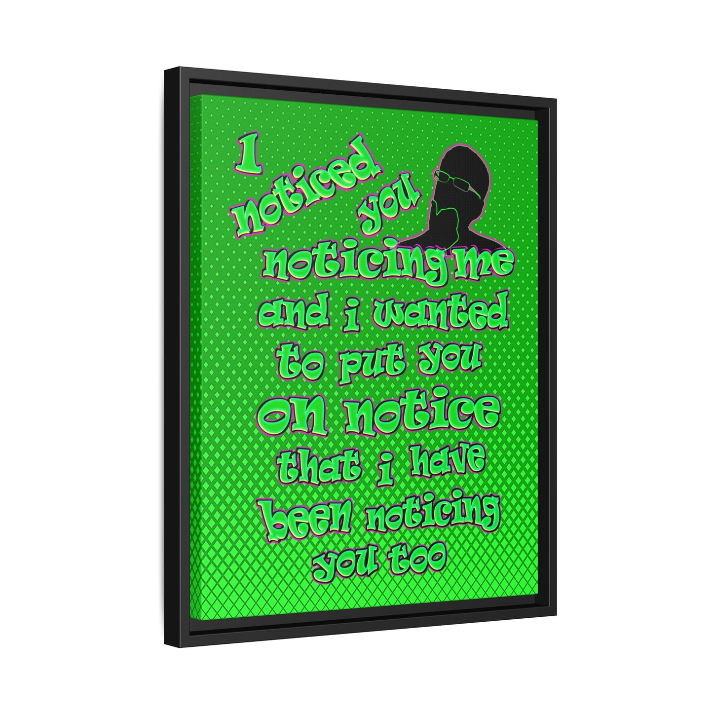noticed you noticing - framed canvas art (logo green)