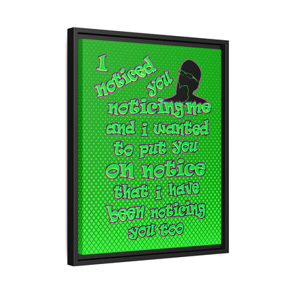 noticed you noticing - framed canvas art (logo green)