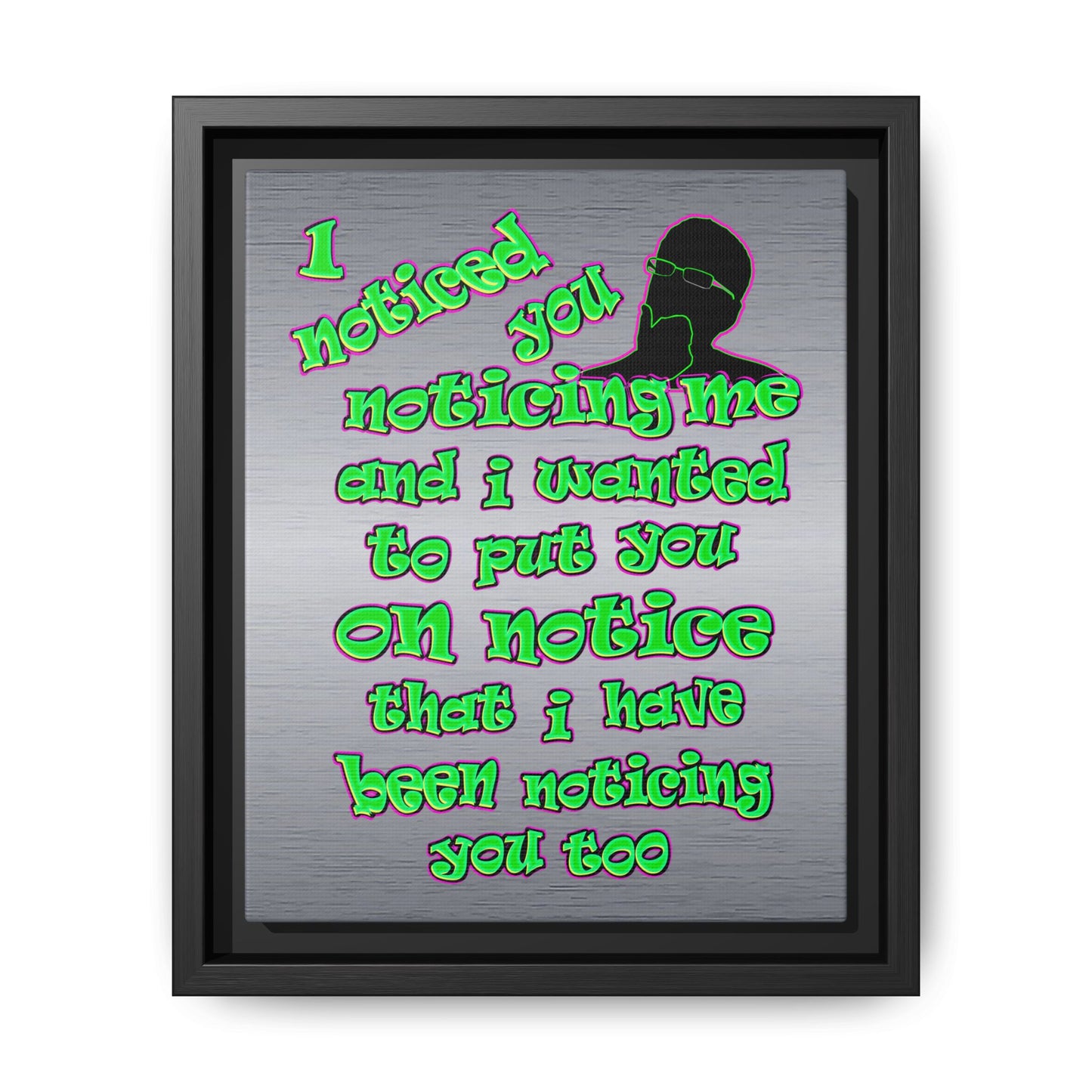 noticed you noticing - framed canvas art (brushed nickel)