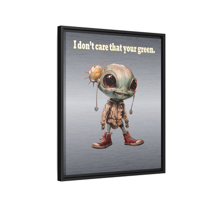 I don't care that your green - framed canvas art (brushed nickel)