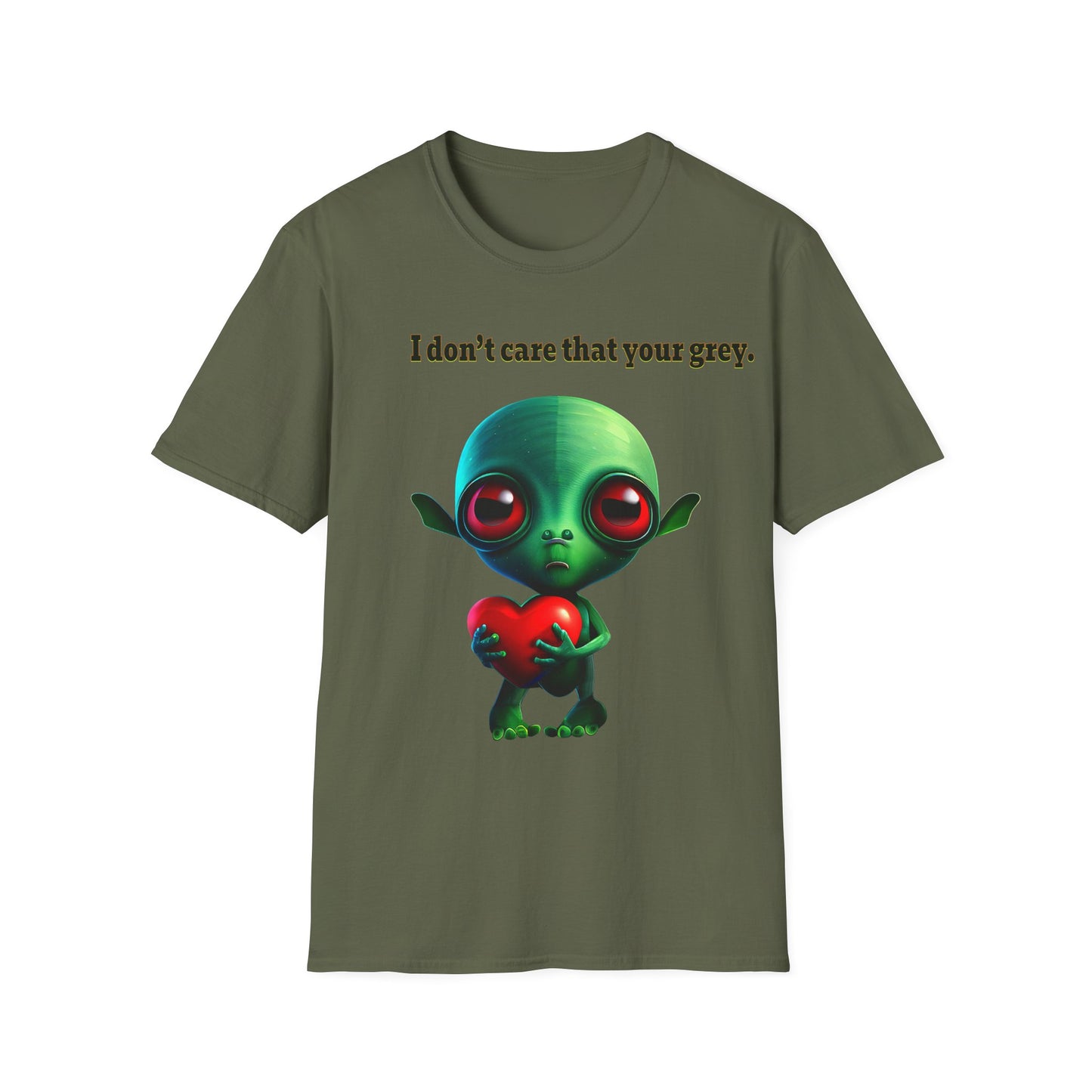 I don't care that your grey - Unisex Softstyle T-Shirt