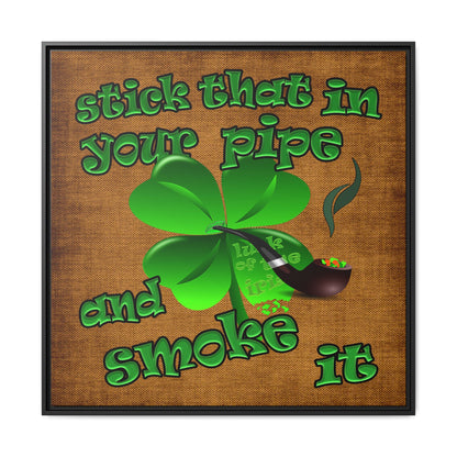 stick that in your pipe and smoke it - framed canvas art (brown papyrus)