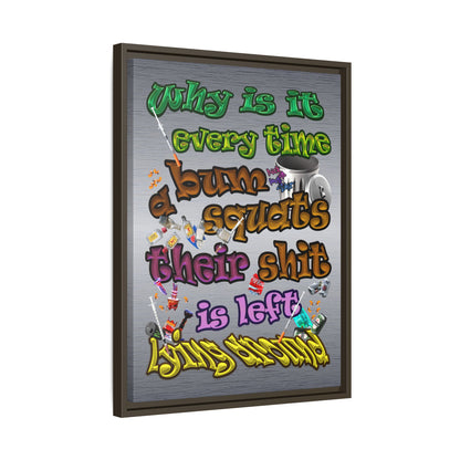 the bum's shit - framed canvas art (brushed nickel)