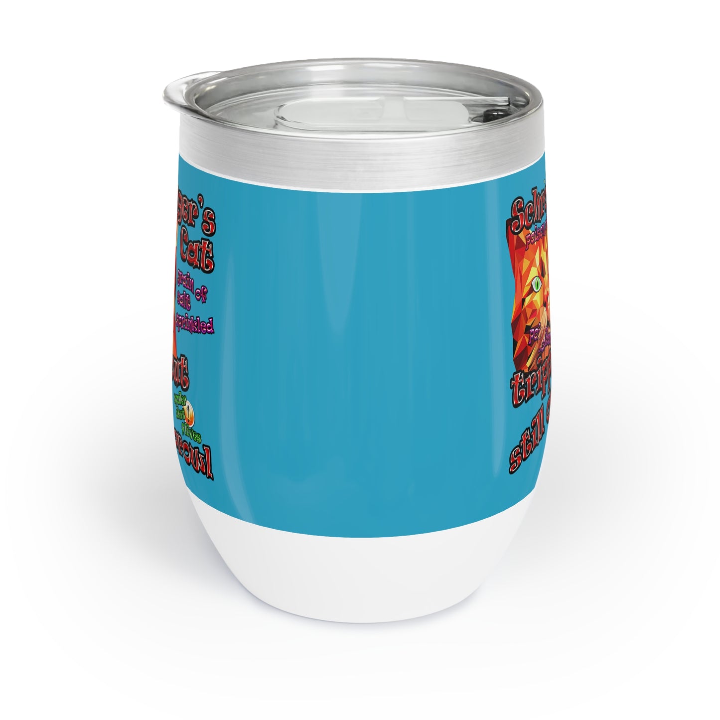 schrodinger's cat - Chill Wine Tumbler (turquoise)