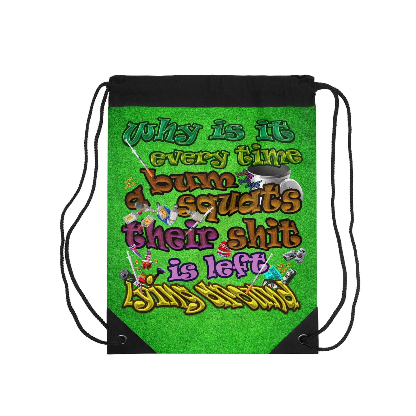 the bum's shit - Drawstring Bag (green turf)