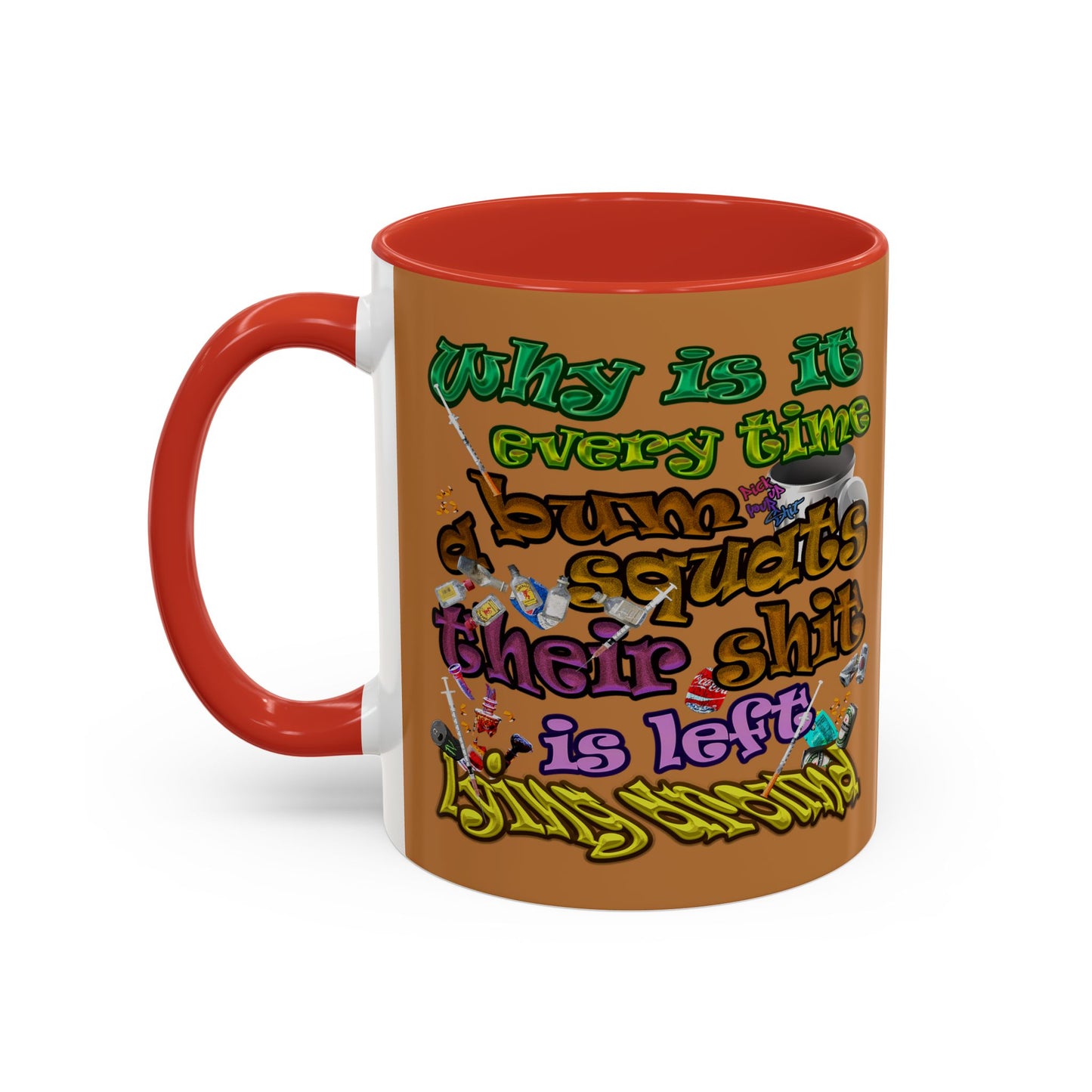 the bum's shit - Accent Mug (light brown)