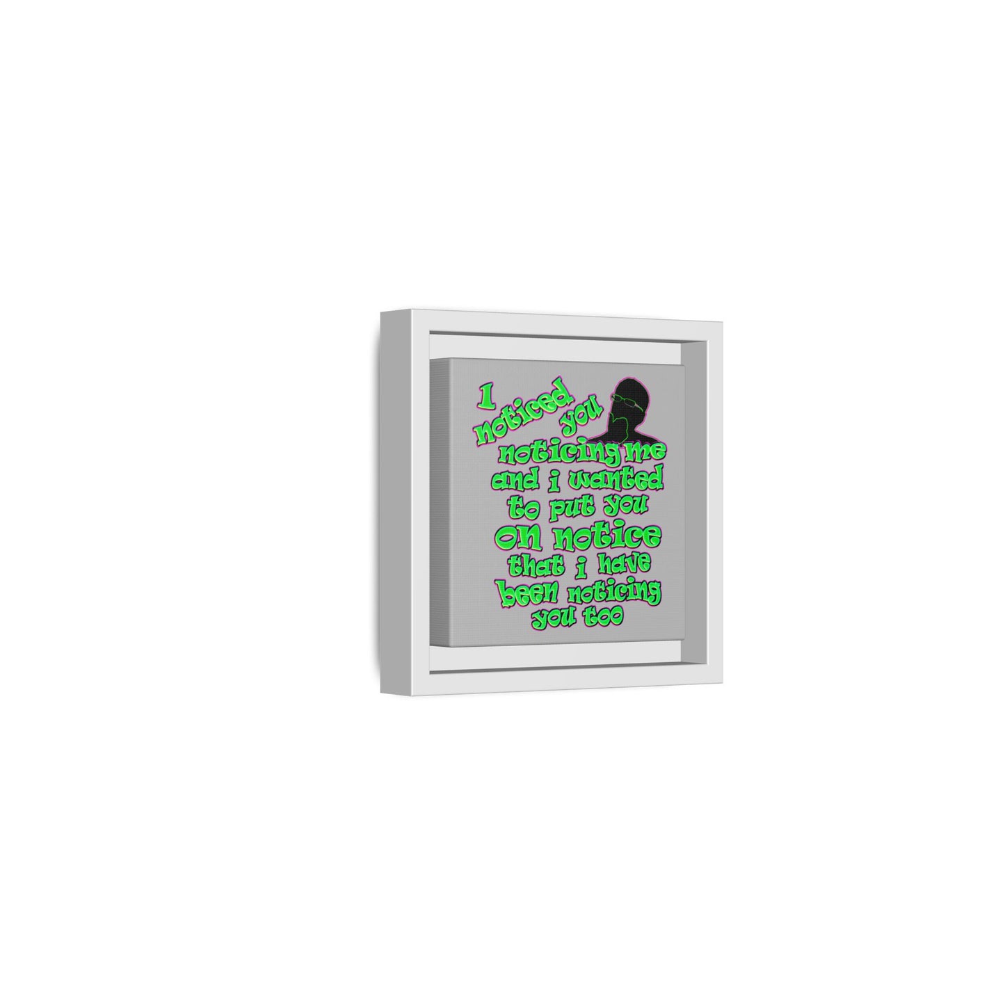 noticed you noticing - framed canvas art (light grey)
