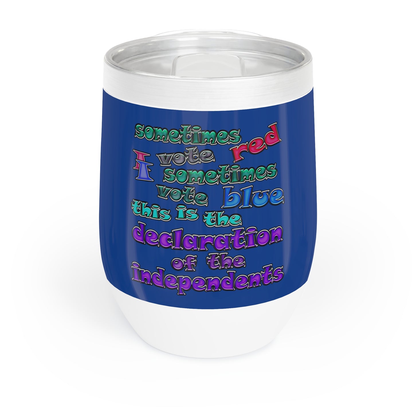 declaration of the independents - Chill Wine Tumbler (dark blue)