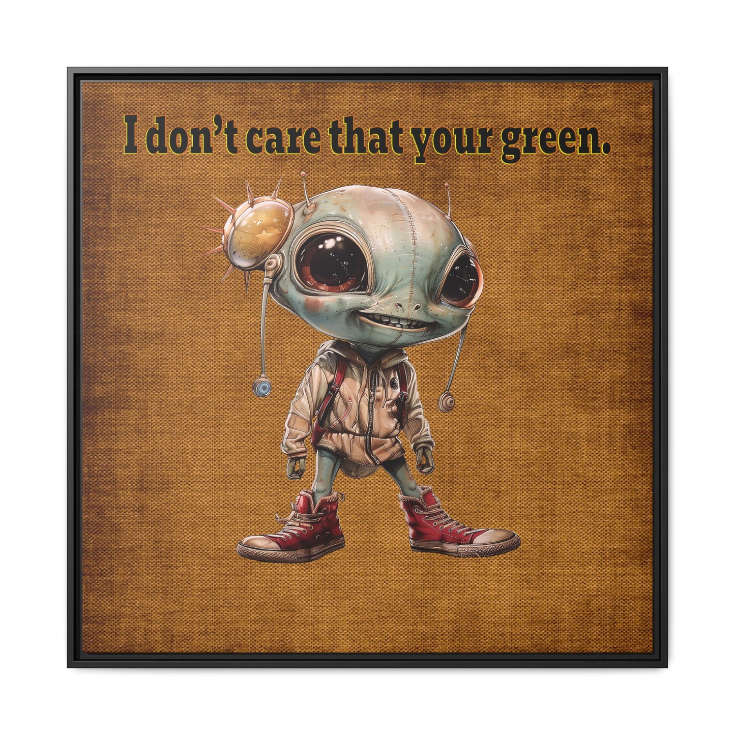 I don't care that your green - framed canvas art (brown papyrus)