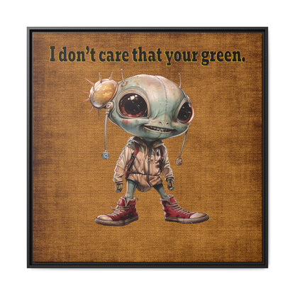 I don't care that your green - framed canvas art (brown papyrus)