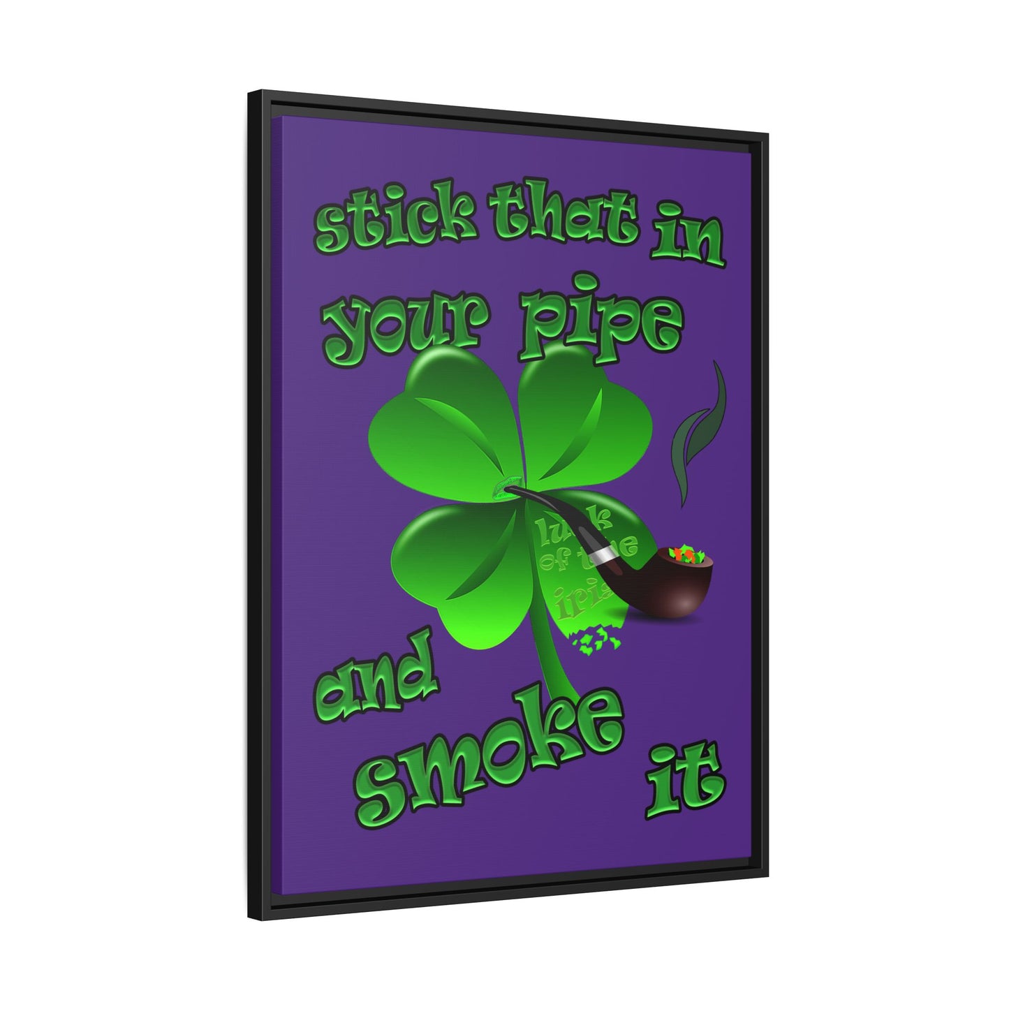 stick that in your pipe and smoke it - framed canvas art (purple)