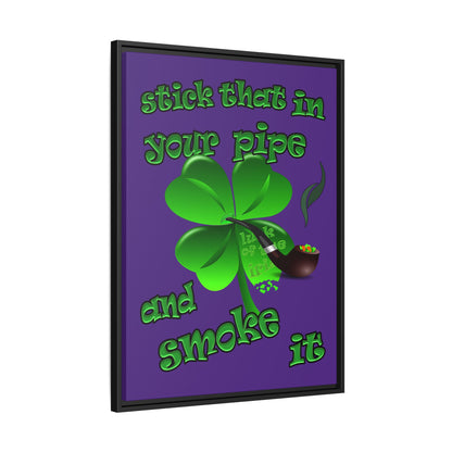 stick that in your pipe and smoke it - framed canvas art (purple)