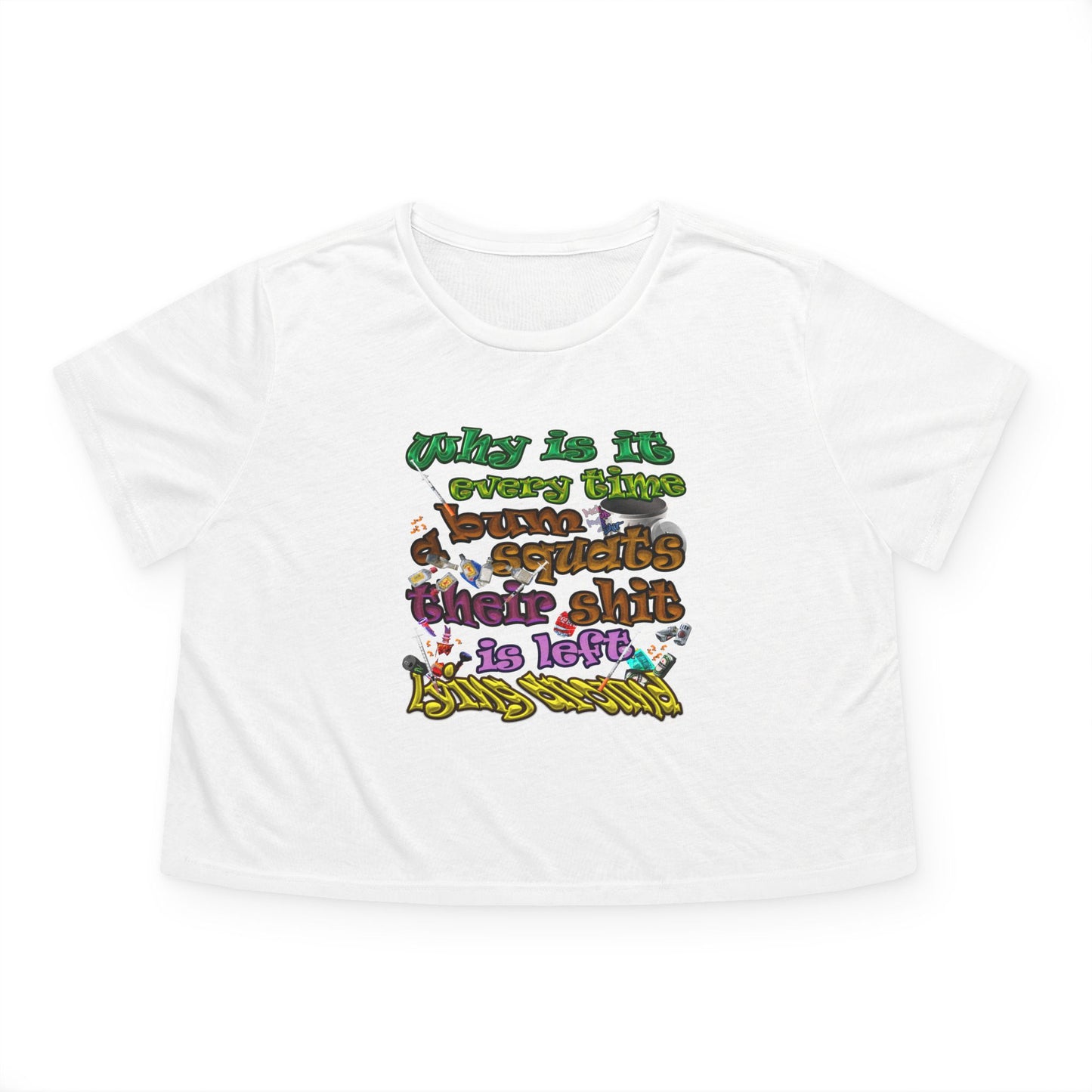 the bum's shit - Women's Flowy Cropped Tee