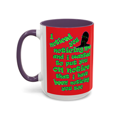 noticed you noticing - Accent Mug (red)