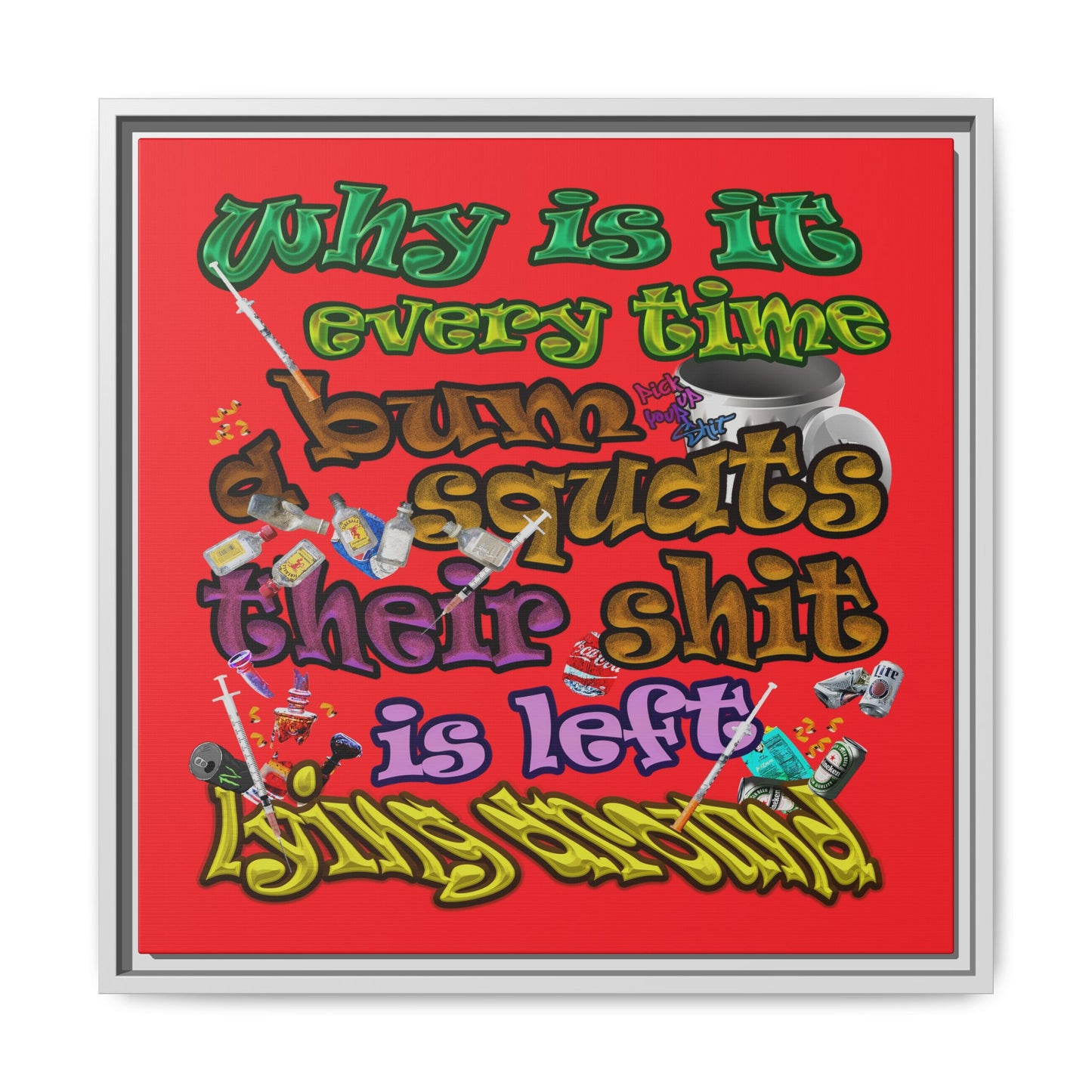 the bum's shit - framed canvas art (red)