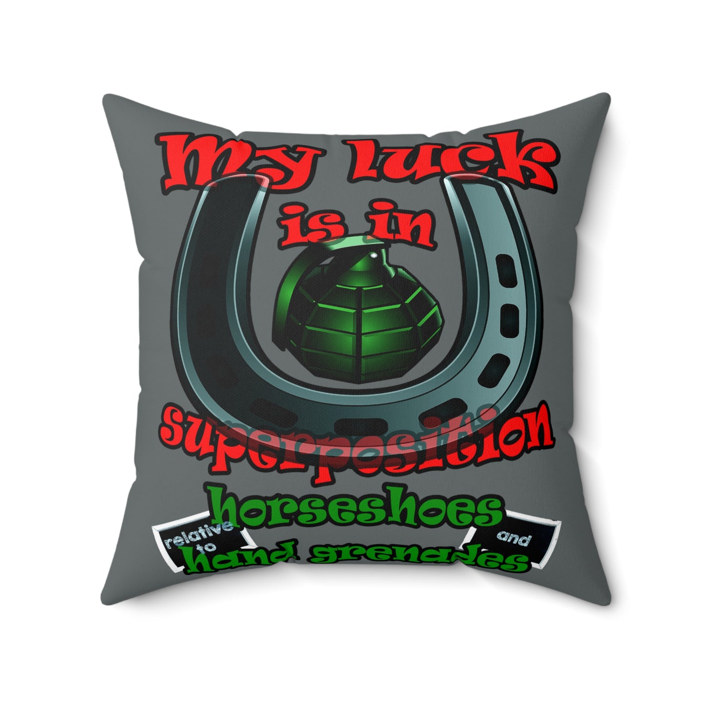 my luck - Spun Polyester Square Pillow - (dark grey)