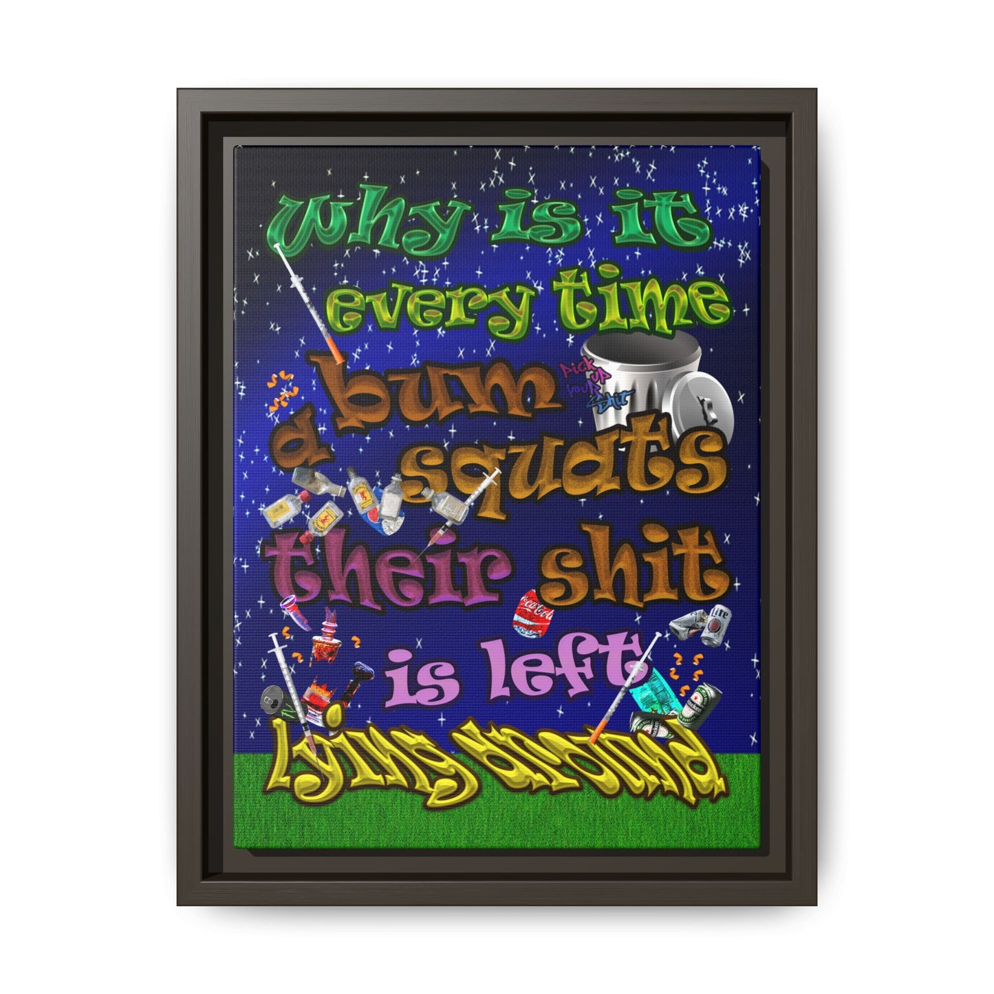 the bum's shit - framed canvas art ('snoops' background)