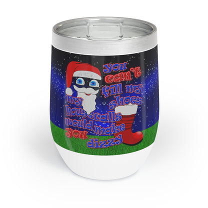 santa's shoes - Chill Wine Tumbler ('snoops' background)