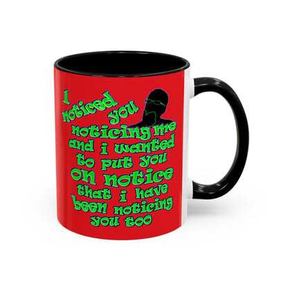noticed you noticing - Accent Mug (red)