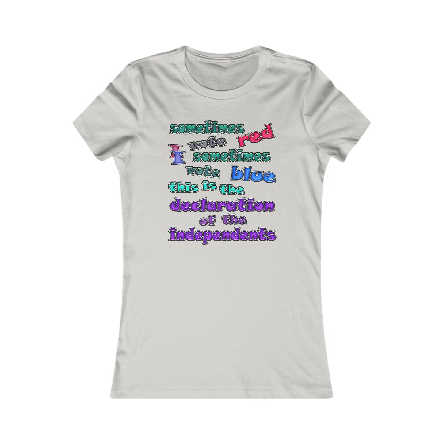 declaration of the independents - Women's Favorite Tee