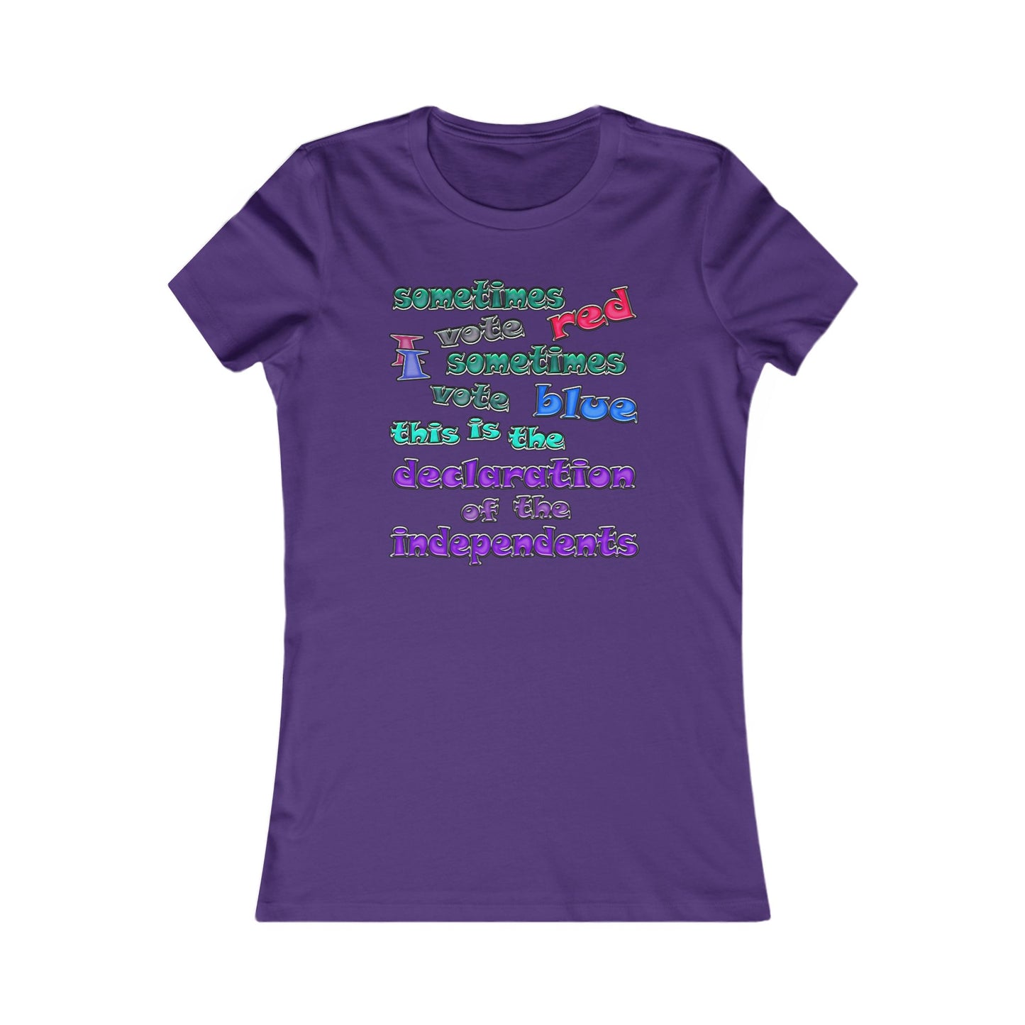 declaration of the independents - Women's Favorite Tee