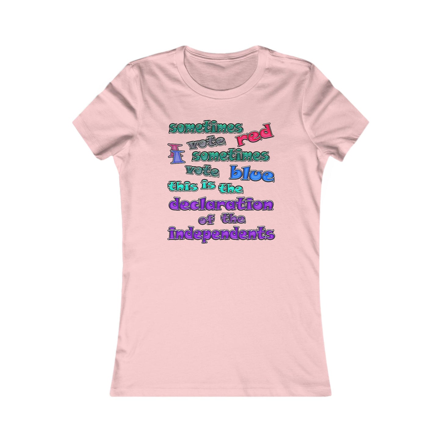 declaration of the independents - Women's Favorite Tee