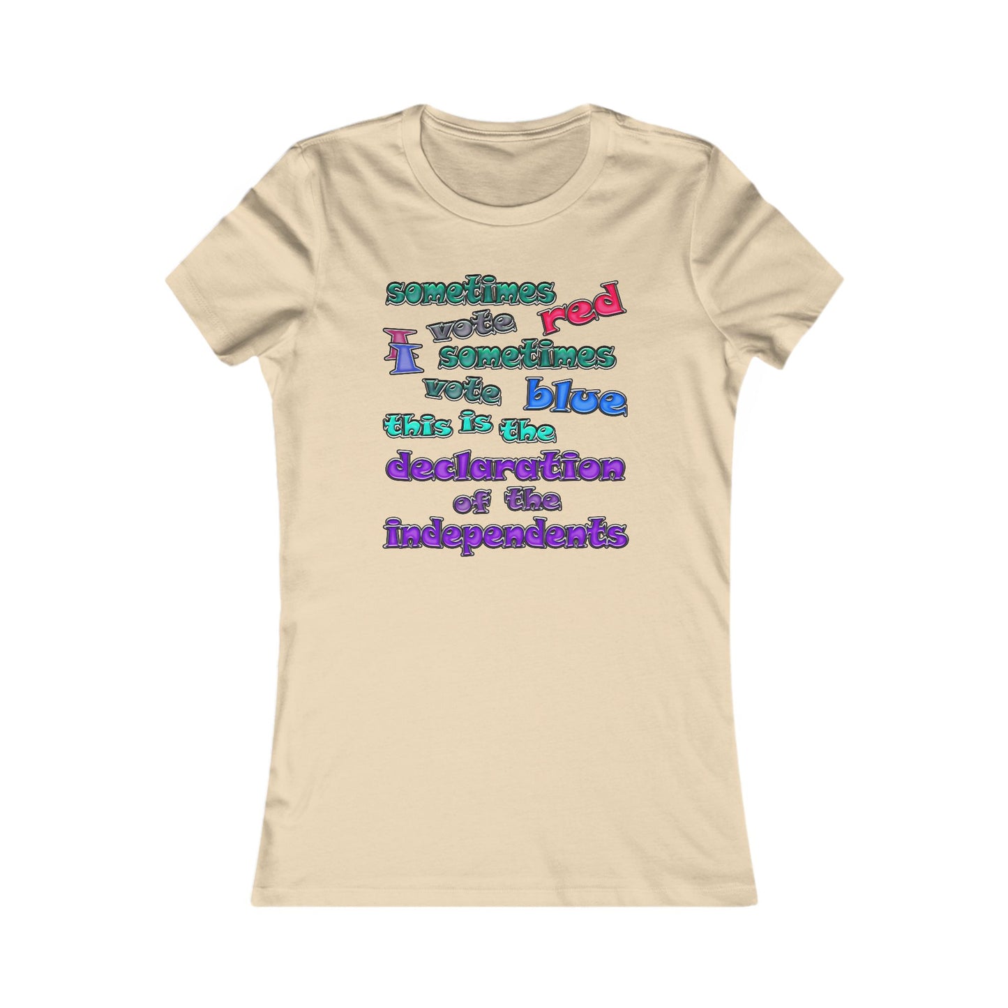 declaration of the independents - Women's Favorite Tee