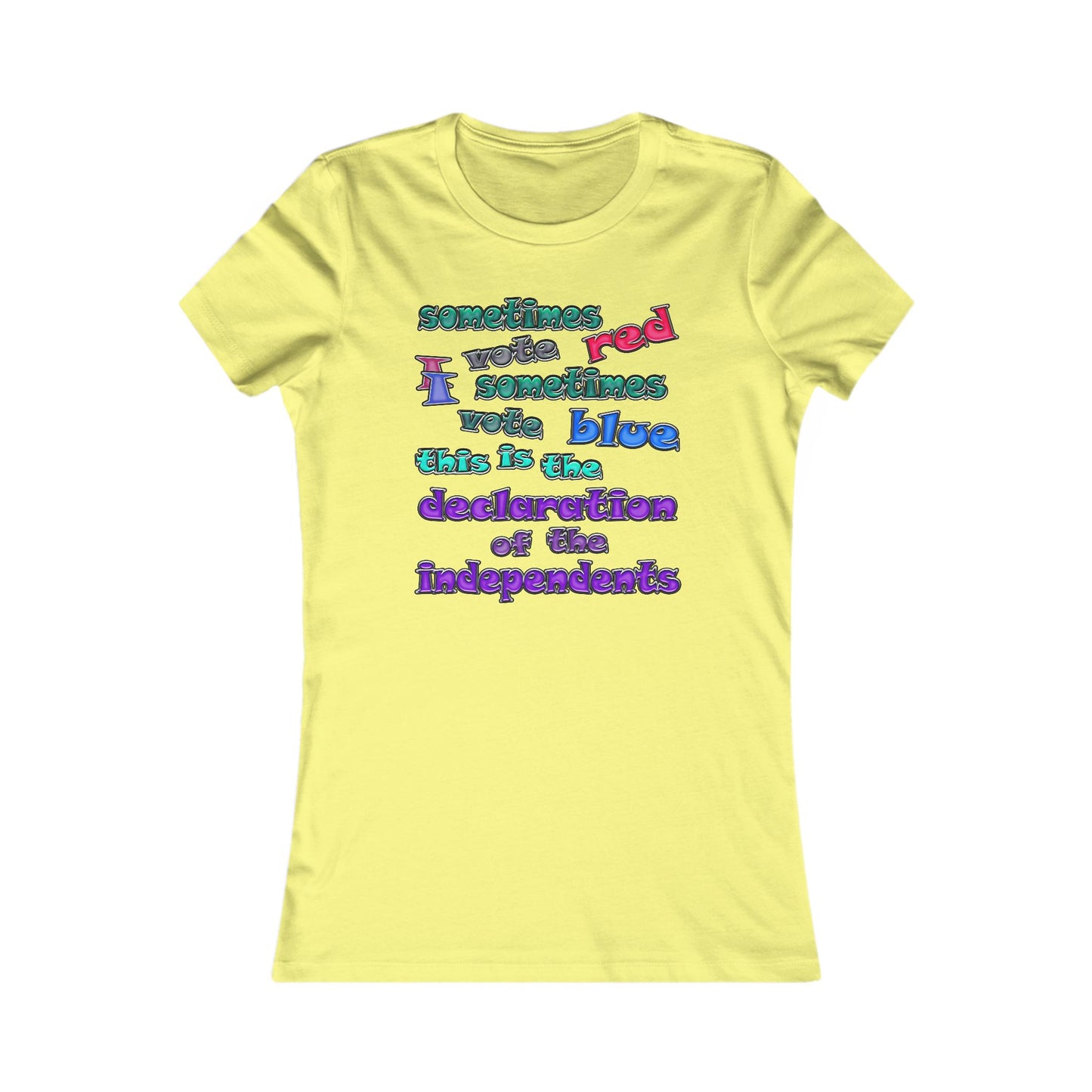 declaration of the independents - Women's Favorite Tee