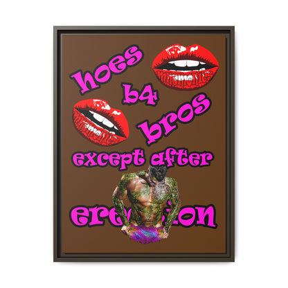 hoes b4 bros - framed canvas art (brown)