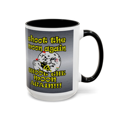 shoot the moon again - Accent Mug (brushed nickel)