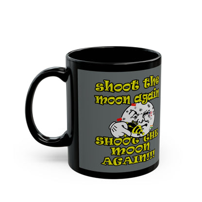 shoot the moon again - Black Mug (dark grey)