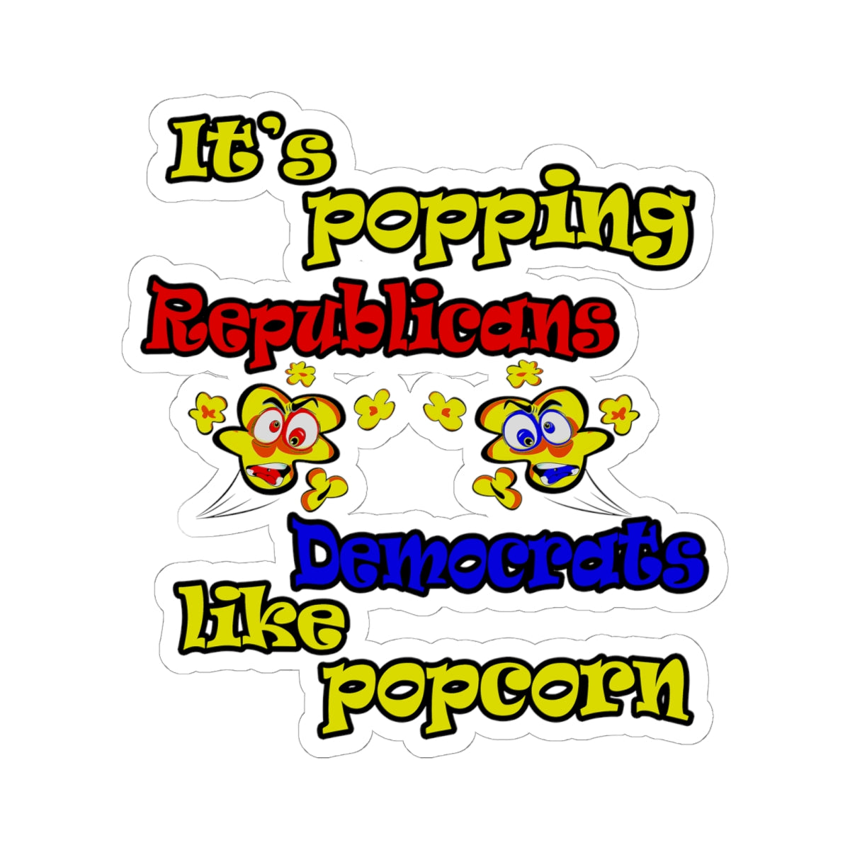 popping like popcorn - Kiss-Cut Stickers