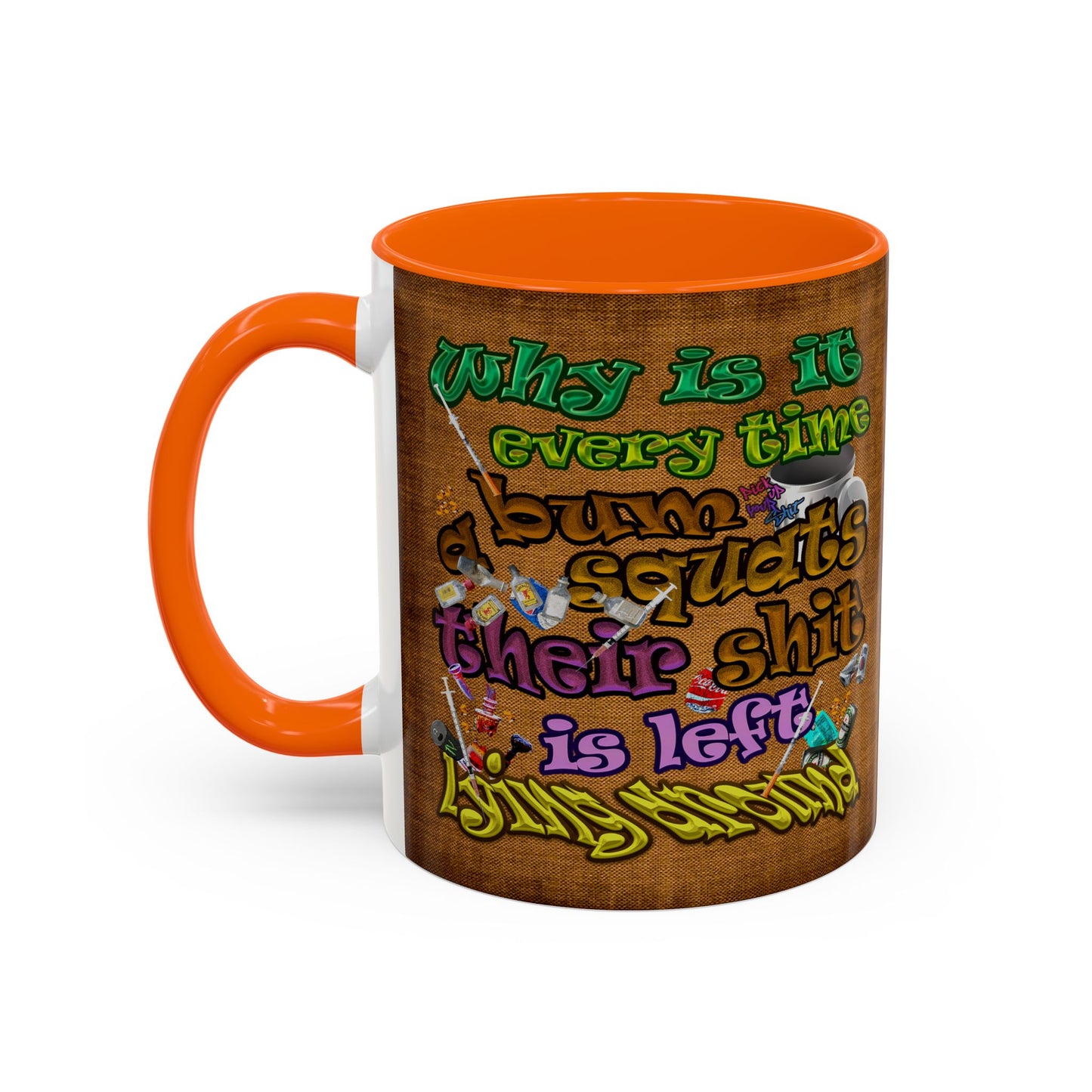 the bum's shit - Accent Mug (brown papyrus)