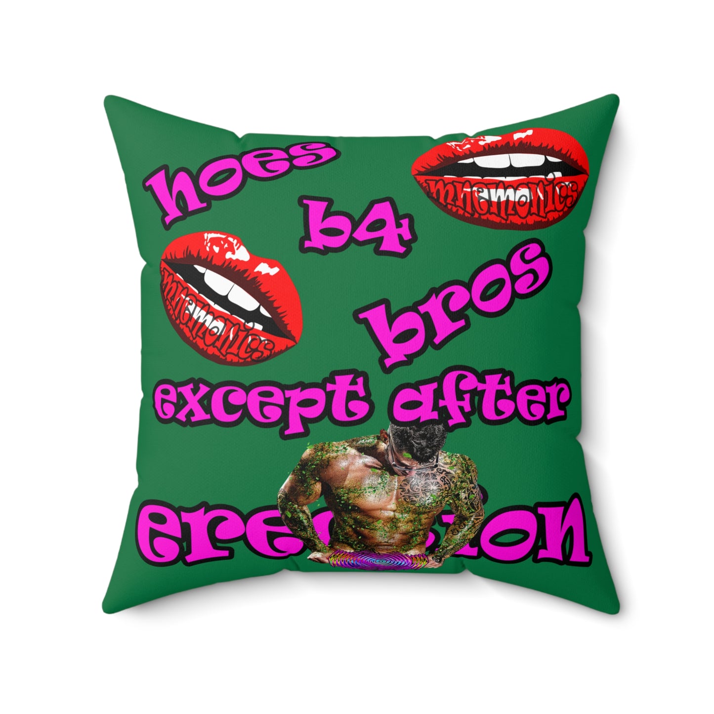 hoes b4 bros - Spun Polyester Square Pillow - (dark green)