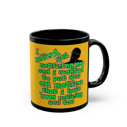 noticed you noticing - Black Mug (yellow)